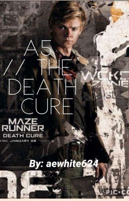 A5 // The Death Cure