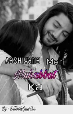 Aashiyana Meri Muhabbat Ka