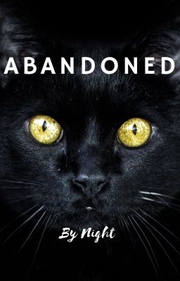 Abandoned (Book 1) {DONE}