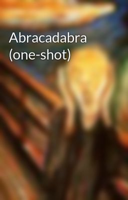 Abracadabra (one-shot)