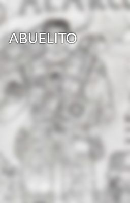 ABUELITO