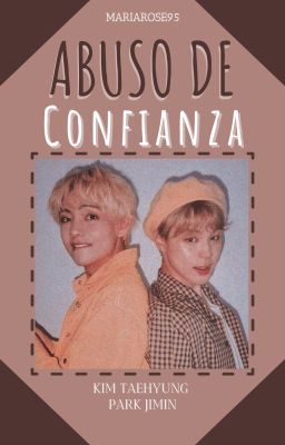 ABUSO DE CONFIANZA ✦ PJM + KTH