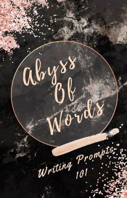 Abyss Of Words - Writing Prompts