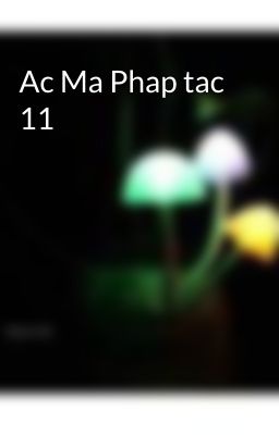 Ac Ma Phap tac 11