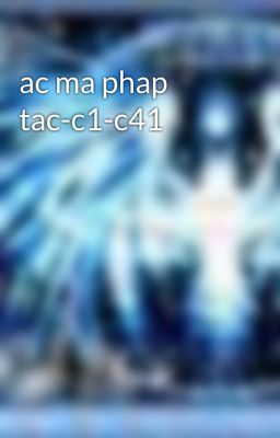 ac ma phap tac-c1-c41