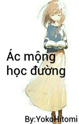 ÁC MỘNG HỌC ĐƯỜNG