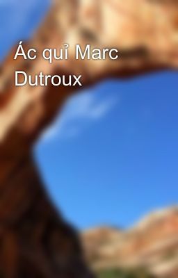Ác quỉ Marc Dutroux