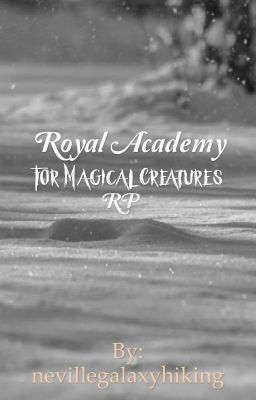 Academy for Royals: Creature Edition (Closed)