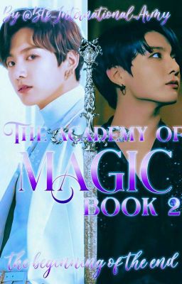 ACADEMY OF MAGIC - Beginning of the End. 