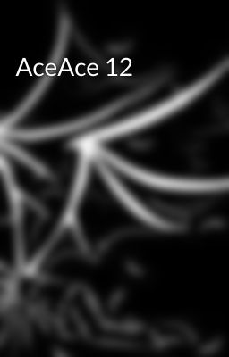 AceAce 12