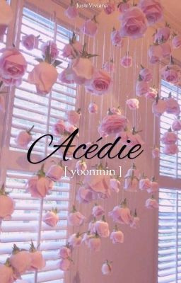 Acédie ʸᵒᵒⁿᵐᶦⁿ