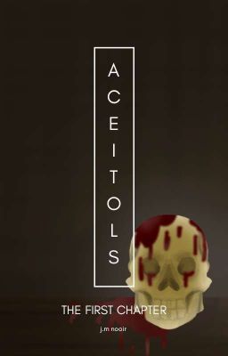 Aceitols - The First Chapter