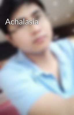 Achalasia