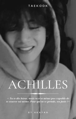 Achilles || Taekook