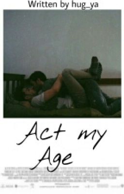 Act My Age | Ziall ✔