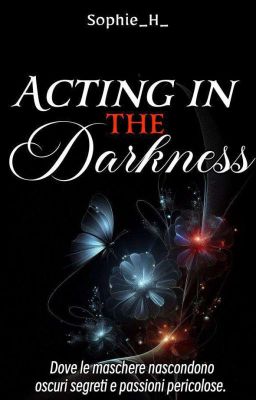 Acting In The Darkness