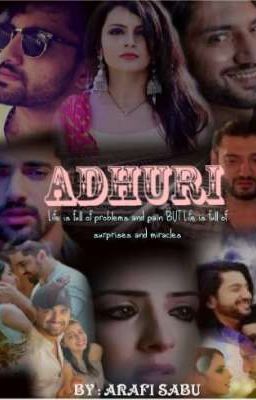 ADHURI (The incomplete story)