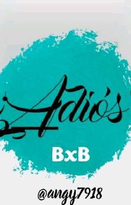 ¿Adiós? One-shot BxB