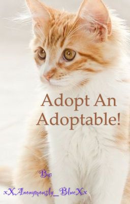 Adopt An Adoptable!