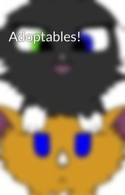 Adoptables!