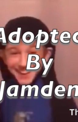 Adopted By Jameden