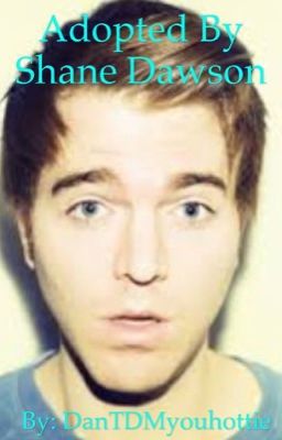 Adopted By Shane Dawson