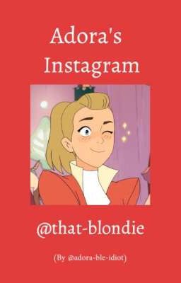 Adora's Instagram [Roleplay]