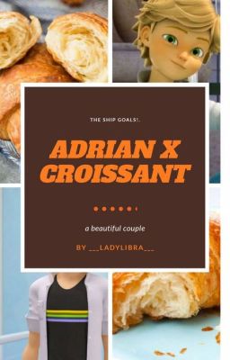 Adrien x croissant