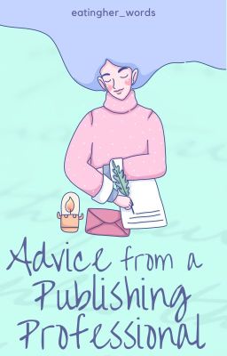 Advice from a Publishing Professional