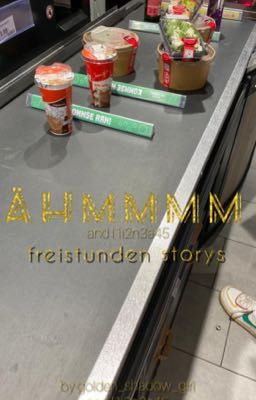 ähmmmm - freistunden storys 