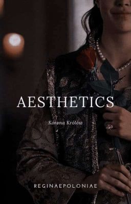 aesthetics ❀ korona królów