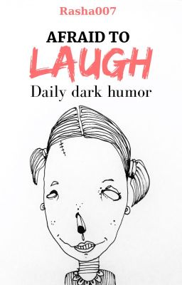 Afraid To Laugh