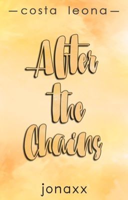 After the Chains (Costa Leona Series #13)