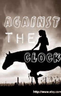 {Against The Clock} Saint Vale Riding Academy - Book One