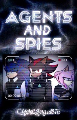 ❝Agents and Spies❞│Sʜᴀᴅᴏɴɪᴄ ᴠs Sᴏɴᴀᴍʏ│AU