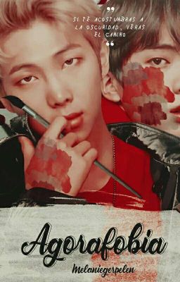 AGORAFOBIA [NAMJIN] - #KpopAwardsWattpad 