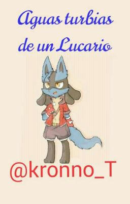 Aguas Turbias de un Lucario