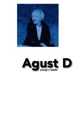 Agust D : Min Yoongi x Reader