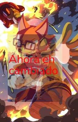 ahora eh cambiado 