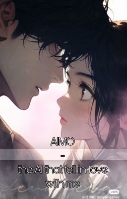 AIMO - The AI that fell in love with me