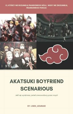 Akatsuki Boyfriend Scenarious