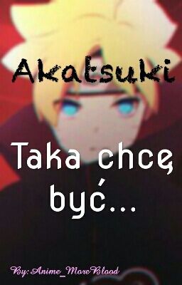 Akatsuki - Taka chcę być...