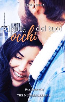 Al di là dei tuoi occhi - Una nuova vita 