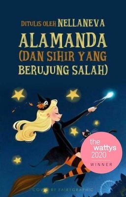 Alamanda (dan Sihir yang Berujung Salah) (Novel - Tamat)