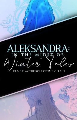 Aleksandra: In the Midst of Winter Tales [ENG]