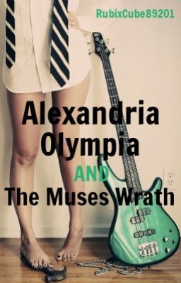 Alexandria Olympia and The Muses Wrath (PGO & HOO Fanfic) [Stopped]