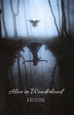 Alice in Wonderland: A Retelling