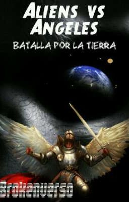 Aliens vs Ángeles: Batalla por la Tierra (Tierra 3)