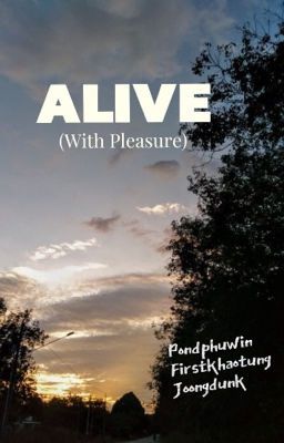 Alive with pleasure (Ppw , Fk , JD)