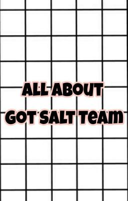 All About Got Salt Team